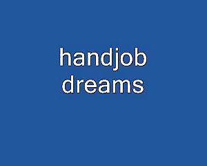 Handjob álmok